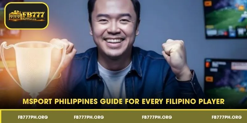 MSport Philippines Guide for Every Filipino Player